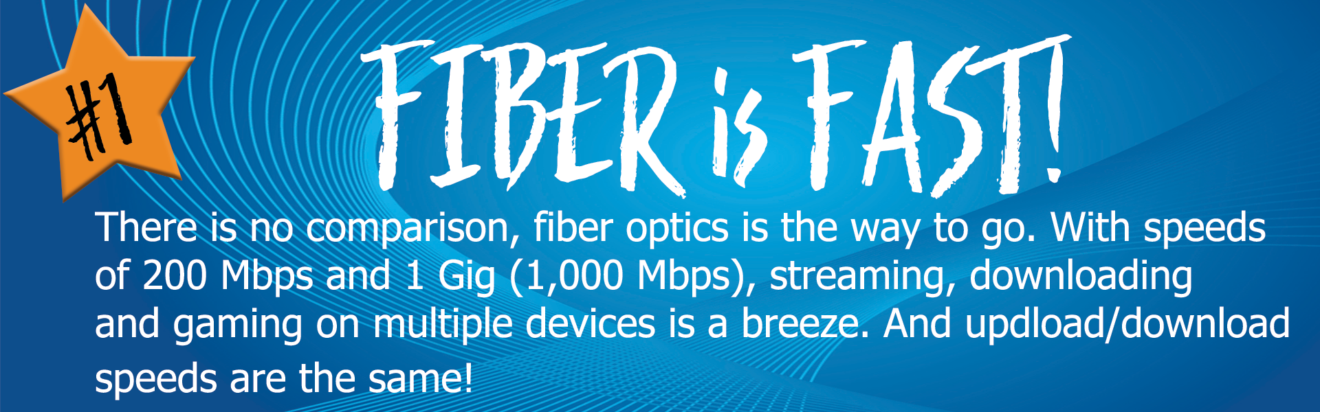 number one reason to connect is fiber is fast